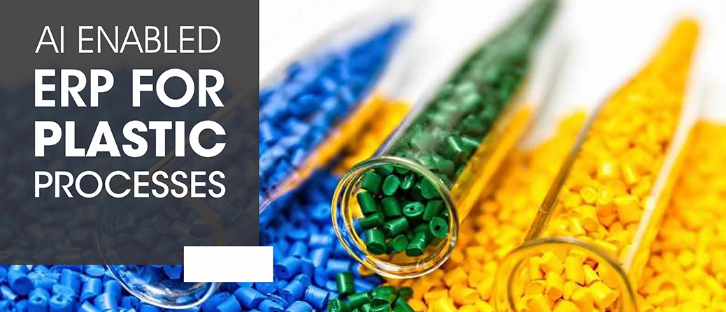 AI ENABLED ERP FOR PLASTIC PROCESSES